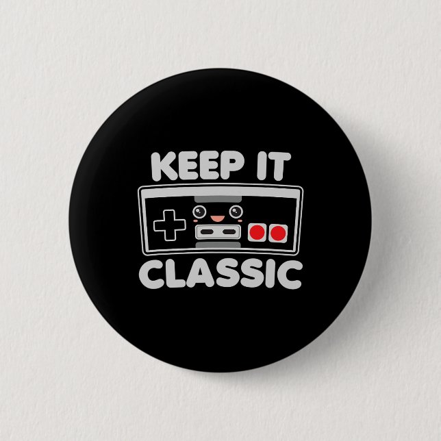 Video Game Controller Keep It Clic Humor 80s Retro Button (Front)