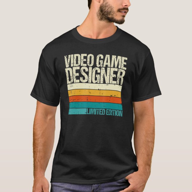 Video Game Designer Limited Edition T-Shirt (Front)