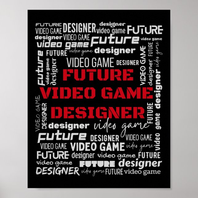 Video Game Developer Future Video Game Designer  Poster (Front)