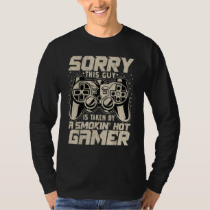 Video Game  Girls   This Guy Is Taken by a Gamer T-Shirt