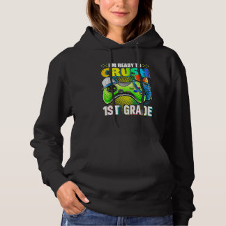 Video Game I'm Ready To Crush 1st Grade Back To Sc Hoodie