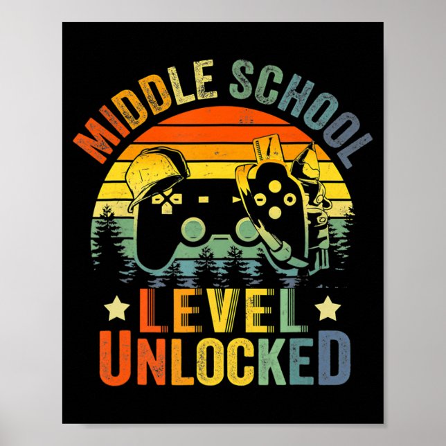 Video Game Level Unlocked Middle School Back to Sc Poster (Front)