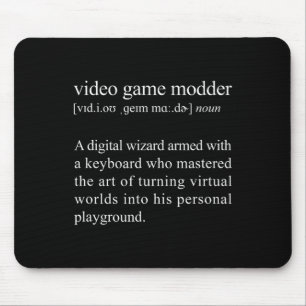 Video Game Modder Definition - Video Game Modding Mouse Pad