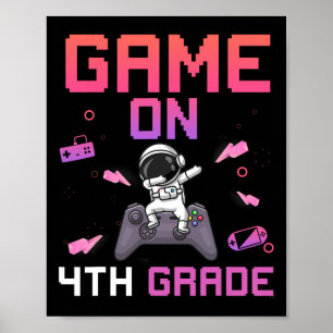 Video Game On 4th Grade Gamer Ck To School First D Poster