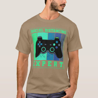 Video Game Player SOCIAL DISTANCING EXPERT Funny G T-Shirt
