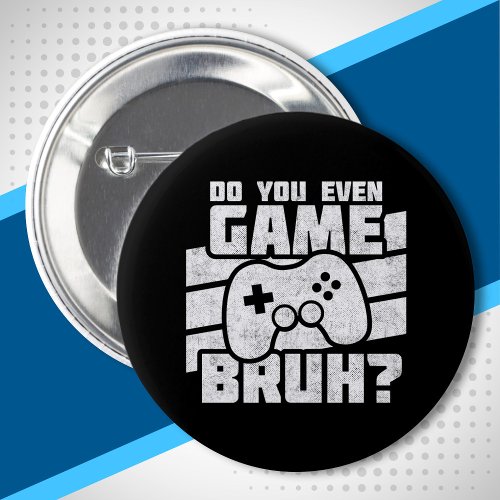 Video Game Player _ Video Gaming _ Funny Gamer Button