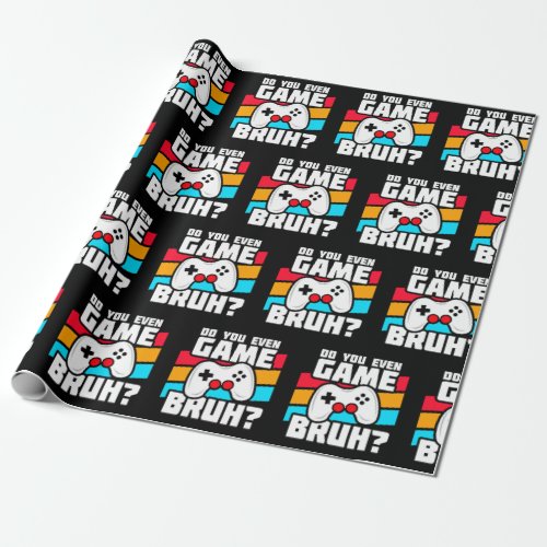 Video Game Player _ Video Gaming _ Funny Gamer Wrapping Paper