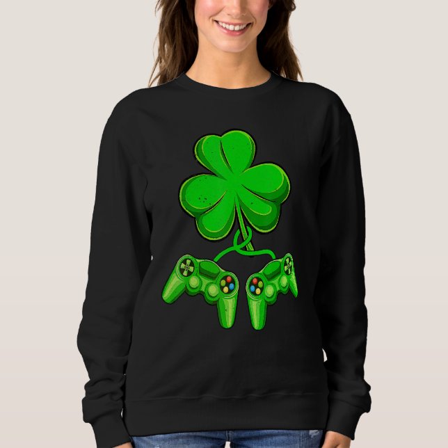 Video Game Shamrock Game Controller Happy St Patri Sweatshirt (Front)