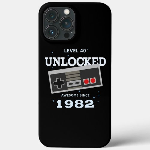 Video Gamer 40th Birthday 1982 Level 40 Unlocked iPhone 13 Pro Max Case