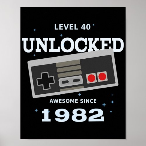 Video Gamer 40th Birthday 1982 Level 40 Unlocked Poster