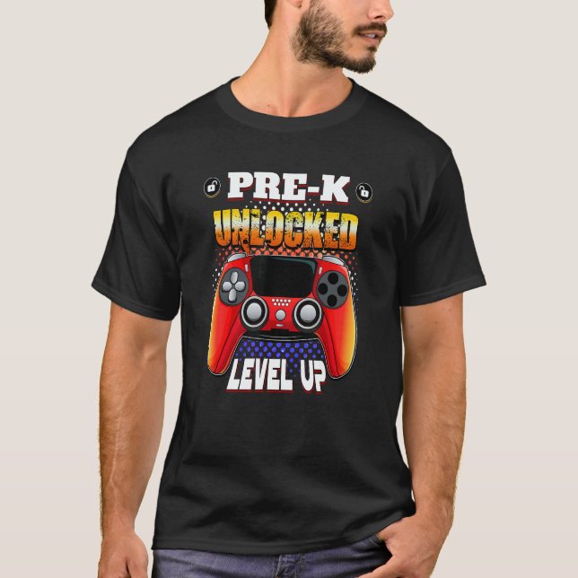 Video Gamer Back To School  Pre K Unlocked Level U T-Shirt (Front)