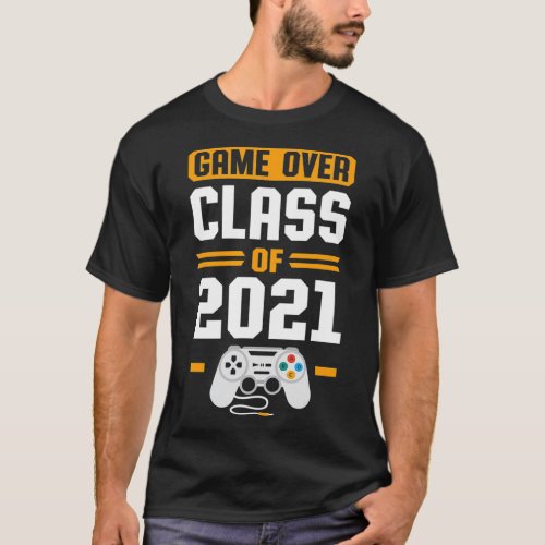 Video Gamer Graduation Gift  Game Over Class of 20 T_Shirt