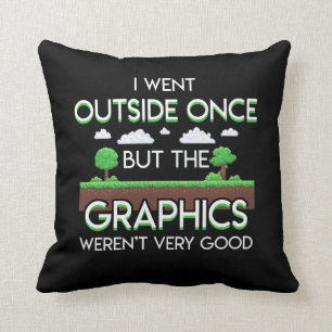 Video Gamer Outside Once Graphics Werent Good Throw Pillow