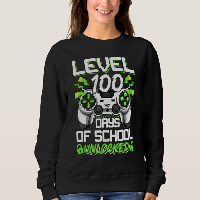 Video Gamer Student 100th Day Teacher 100 Days of  Sweatshirt (Front)