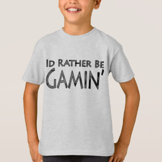 Video Games and Gaming - I'd Rather Be Gaming T-Shirt