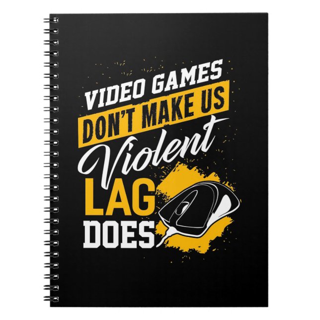 Video Games Do Not Make Gamer Lag Does Notebook (Front)