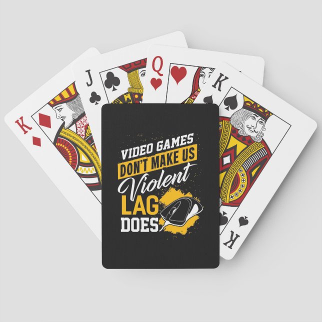 Video Games Do Not Make Gamer Lag Does Poker Cards (Back)