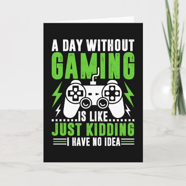 Video games quotes : A Day Without Gaming | Game Card (Front)