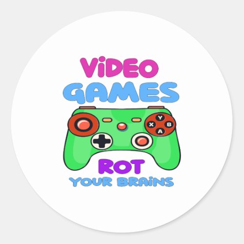 Video games rot your brain classic round sticker