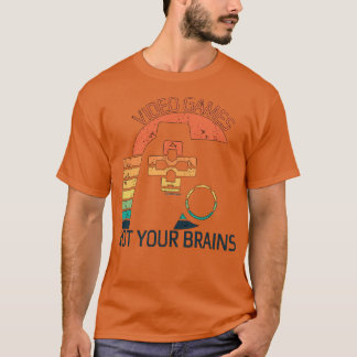Video Games Rot Your Brains 7 T-Shirt