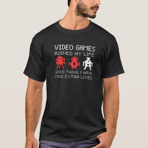 Video Games Ruined My Life _ Classic Video Console T_Shirt