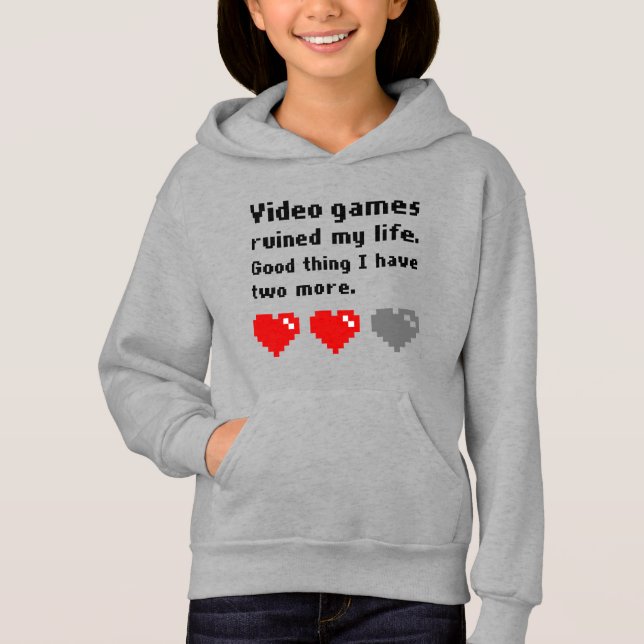 Video games ruined my life hoodie (Front)