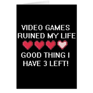 Video Games Ruined My Life Style 1 Cards
