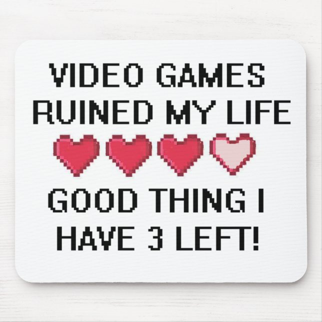 Video Games Ruined My Life Style 1 Mouse Pad (Front)