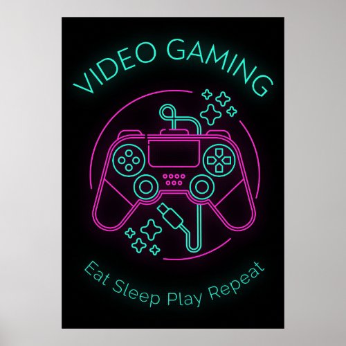 Video Gaming Eat Sleep Play Repeat Poster