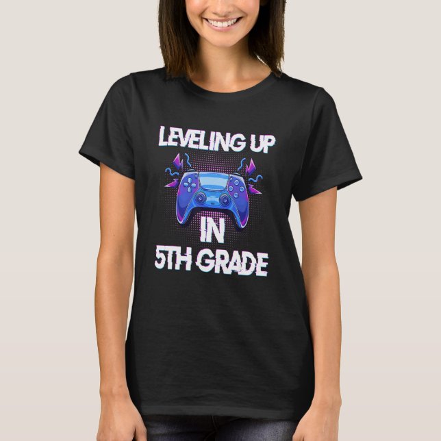 Video Gaming   for students Leveling up in Fifth G T-Shirt (Front)
