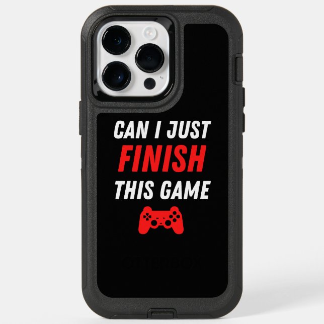 Video Gaming Funny Can I just finish this Game Otterbox iPhone Case (Back)