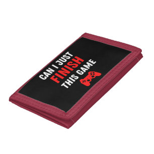 Video Gaming Funny Can I just finish this Game Tri-fold Wallet