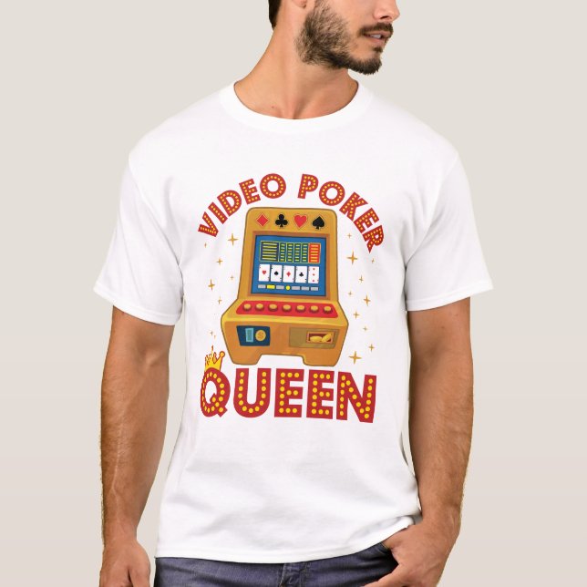 Video Poker Queen T-Shirt (Front)