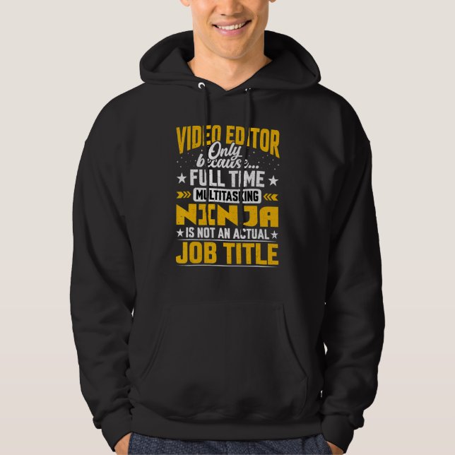 Videographer  Video Editor Job Title Hoodie (Front)