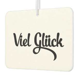 Viel Glück Good Luck German Language Air Freshener