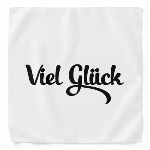 Viel Glck  Good Luck German Language Bandana