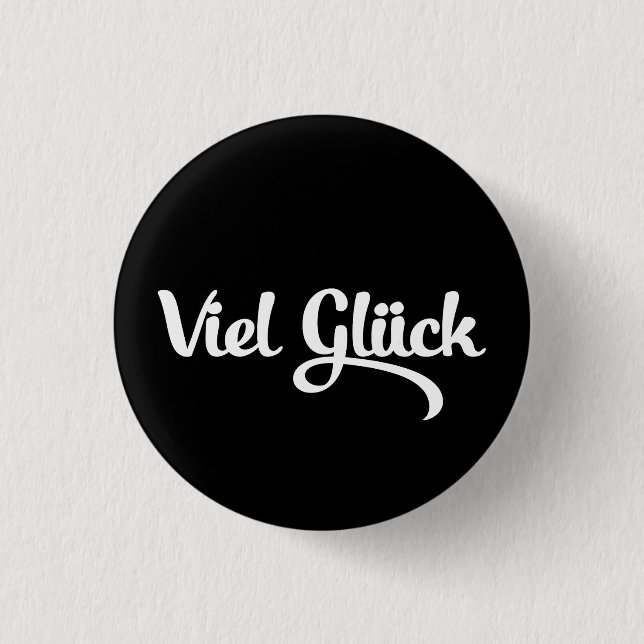 Viel Glück | Good Luck German Language Button (Front)