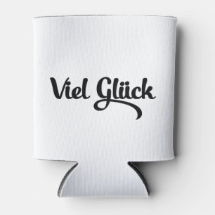 Viel Glück Good Luck German Language Can Cooler
