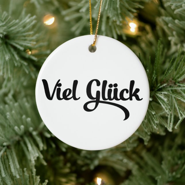 Viel Glück | Good Luck German Language Ceramic Ornament (Tree)