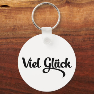 Viel Glück Good Luck German Language Keychain