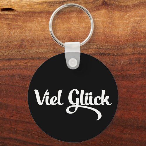 Viel Glck  Good Luck German Language Keychain