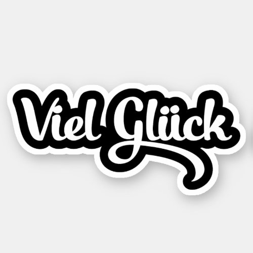 Viel Glck  Good Luck German Language Sticker