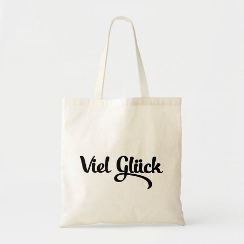 Viel Glck  Good Luck German Language Tote Bag