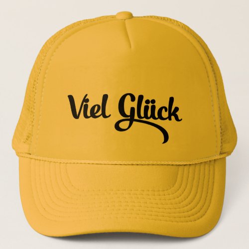 Viel Glck  Good Luck German Language Trucker Hat