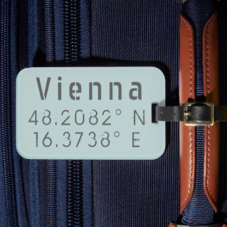 Vienna Latitude Longitude Luggage Tag