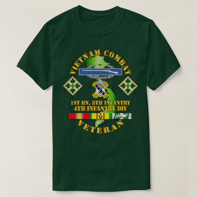 Vietnam Combat Infantry Veteran w 1st Bn 8th Inf 4 T-Shirt (Design Front)