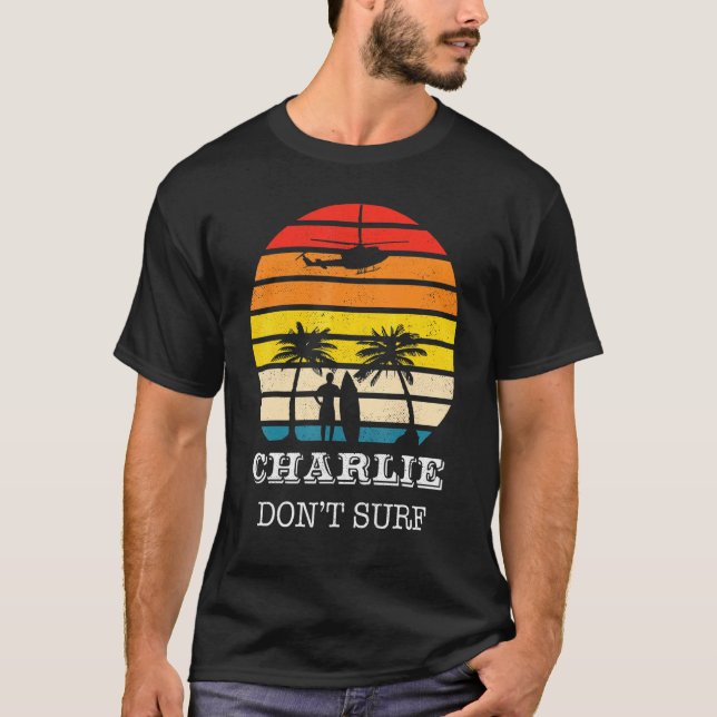 Vietnam Military Charlie Dont Surf T-Shirt (Front)