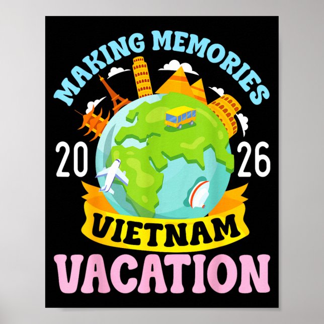 Vietnam Vacation 2026 Travel Making Memories Famil Poster (Front)