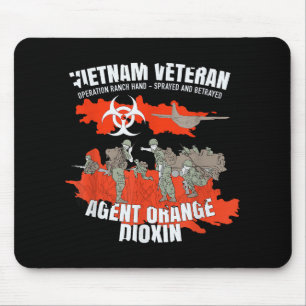 Vietnam Veteran Agent Orange Sprayed And Betrayed  Mouse Pad