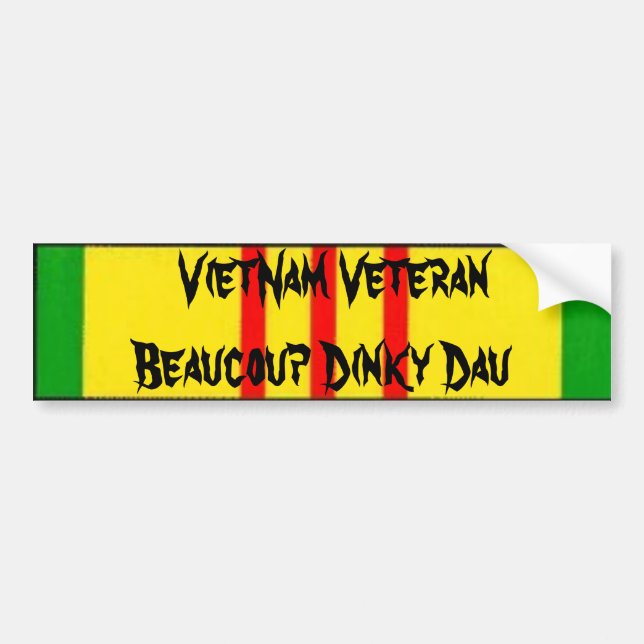 VietNam Veteran Beaucoup Dinky Dau Bumper Sticker (Front)